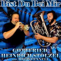 BIST DU BEI MIR (Solo) -  Gottfried Heinrich Stölzel arr. Drew Fennell