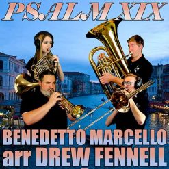 PSALM XIX - Benedetto Marcello arr. Drew R. Fennell