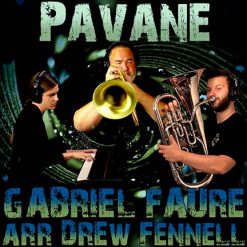 PAVANE (Trio) - Gabriel Fauré arr. Drew Fennell