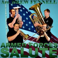 ARMED FORCES SALUTE - Arr. Drew R. Fennell