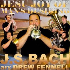 JESU, JOY OF MAN'S DESIRING - Johann Sebastian Bach arr. Drew R. Fennell