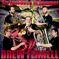 'TIS THE LAST ROSE OF SUMMER (Solo) - Drew Fennell