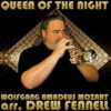 QUEEN OF THE NIGHT ARIA - Wolfgang Amadeus Mozart arr. Drew R. Fennell