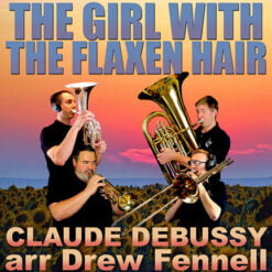 THE GIRL WITH THE FLAXEN HAIR - Claude Debussy arr. Drew Fennell (MP3)