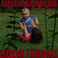 AMERICAN DREAM - Drew R. Fennell