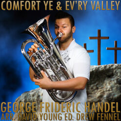 COMFORT YE & EV'RY VALLEY - George Frideric Handel arr. David Young ed. Drew Fennell
