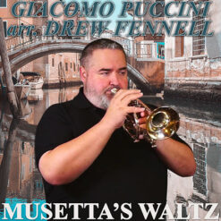 MUSETTA'S WALTZ ("QUANDO ME'N VO") - Giacomo Puccini arr. Drew R. Fennell