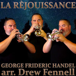LA RÈJOUISSANCE (Solo or Duet or Trio with Piano) - George Frideric Handel arr. Drew Fennell