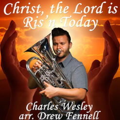 CHRIST, THE LORD, IS RIS'N TODAY (Unaccompanied Duet) - Charles Wesley arr. Drew Fennell