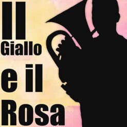 IL GIALLO E IL ROSA - Enzo De Rosa arr. Matonizz