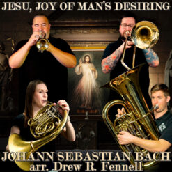 JESU, JOY OF MAN'S DESIRING - Johann Sebastian Bach arr. Drew R. Fennell