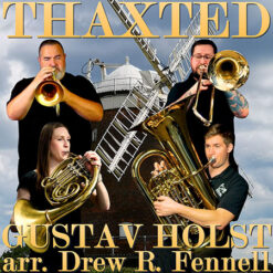THAXTED - Gustav Holst arr. Drew R. Fennell