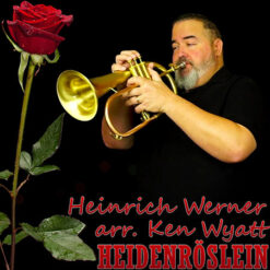 HEIDENRÖSLEIN (Solo) - Heinrich Werner arr. Ken Wyatt ed. Drew Fennell