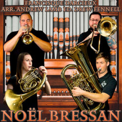 NOËL BRESSAN - Francisque Darcieux arr. Andrew Lamb, ed. Drew Fennell