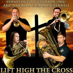 LIFT HIGH THE CROSS (Traditional Quintet) - S.H.Nicholson arr. Dan Boone ed. Drew Fennell