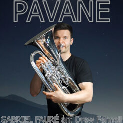 PAVANE (Solo) - Gabriel Fauré arr. Drew Fennell