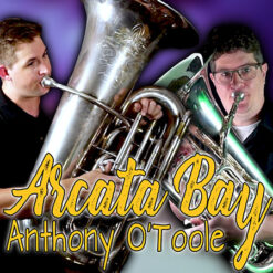 ARCATA BAY (Low Brass Quartet) - Anthony O'Toole ed. Drew Fennell