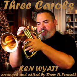 THREE CAROLS (Solo) - Ken Wyatt arr. Drew Fennell