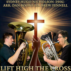 LIFT HIGH THE CROSS (Low Brass Quintet) - S.H.Nicholson arr. Dan Boone ed. Drew Fennell