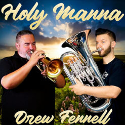 HOLY MANNA (Solo with Piano) - Drew Fennell