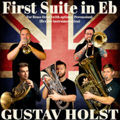 FIRST SUITE IN E-FLAT (Brass Octet 2025) - Gustav Holst arr. Drew Fennell