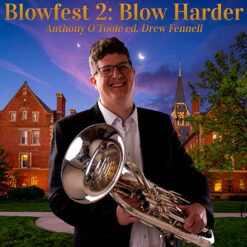 BLOWFEST 2: (Low Brass Quartet) - Anthony O'Toole ed. Drew Fennell